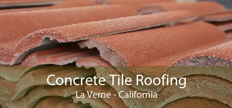 Concrete Tile Roofing La Verne - California